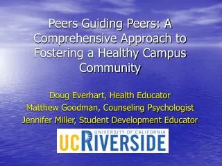 Peers Guiding Peers: A Comprehensive Approach to Fostering a Healthy Campus Community