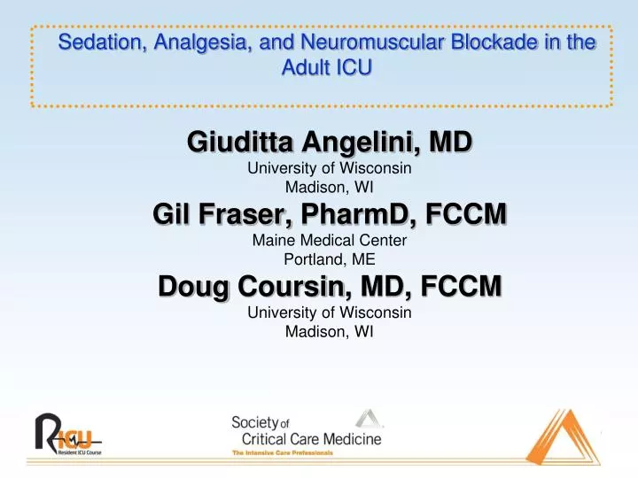 sedation analgesia and neuromuscular blockade in the adult icu