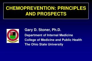 CHEMOPREVENTION: PRINCIPLES AND PROSPECTS