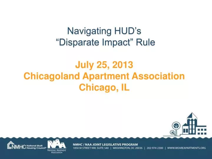 navigating hud s disparate impact rule july 25 2013 chicagoland apartment association chicago il