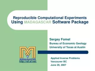 Reproducible Computational Experiments Using MADAGASCAR Software Package