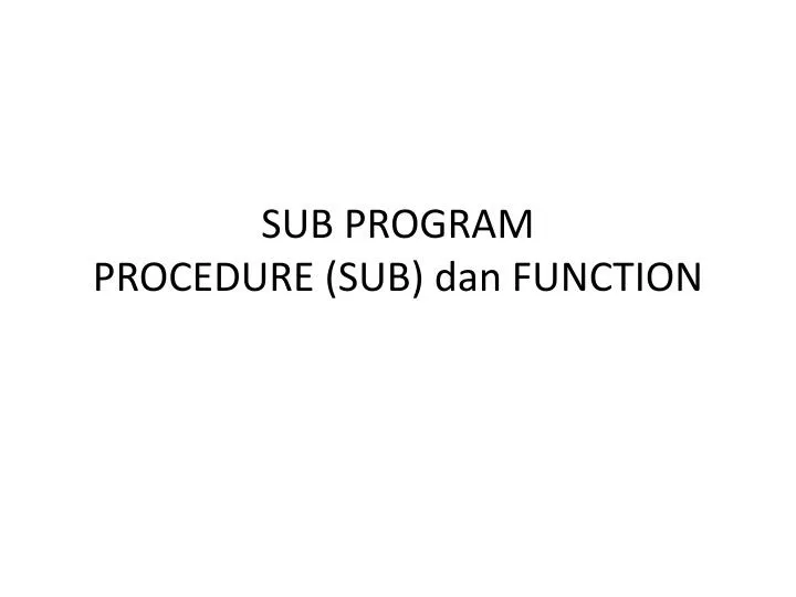 sub program procedure sub dan function