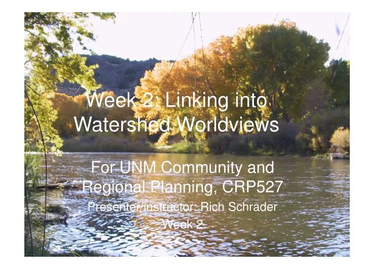week 2 linking into watershed worldviews