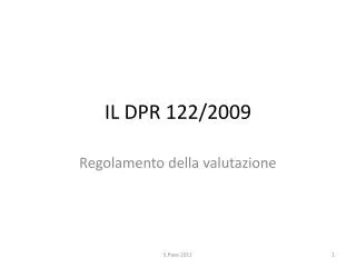 il dpr 122 2009