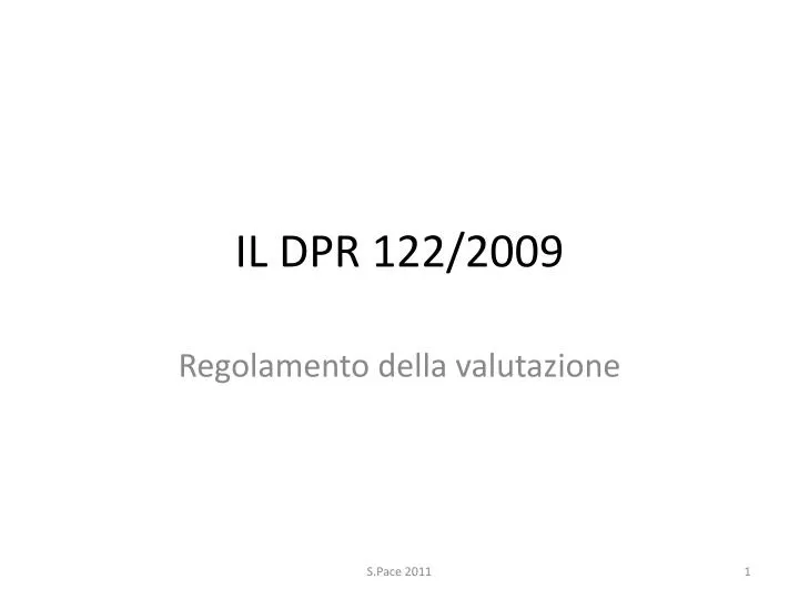 il dpr 122 2009