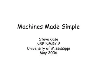 Machines Made Simple