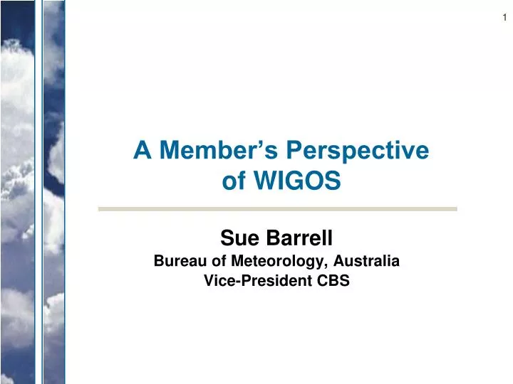 a member s perspective of wigos