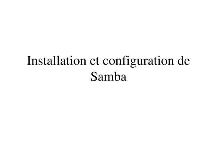 installation et configuration de samba