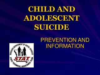 CHILD AND ADOLESCENT SUICIDE