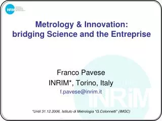 Metrology &amp; Innovation: bridging Science and the Entreprise