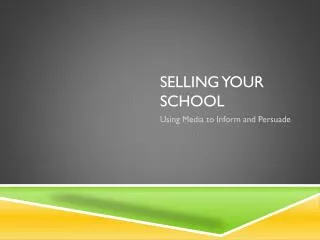 Selling Your School