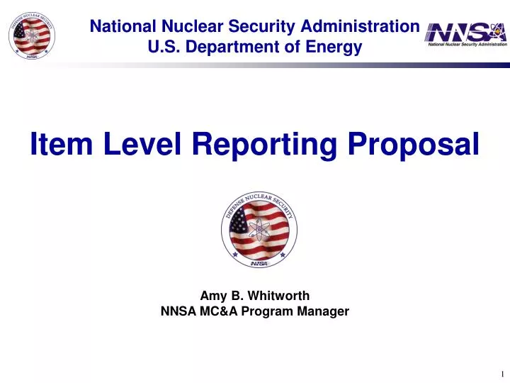 national nuclear security administration u s department of energy item level reporting proposal