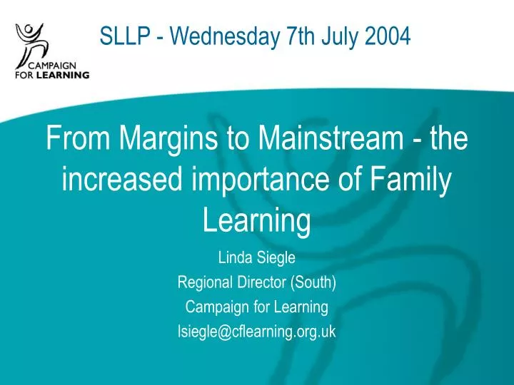 from margins to mainstream the increased importance of family learning