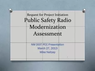 Request for Project Initiation Public Safety Radio Modernization Assessment
