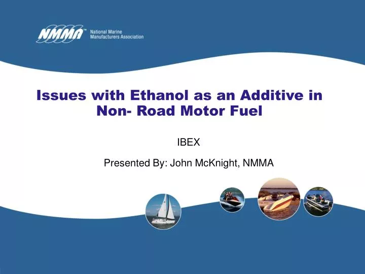 issues with ethanol as an additive in non road motor fuel