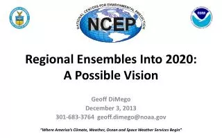 Regional Ensembles Into 2020: A Possible Vision