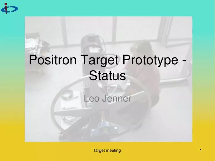 positron target prototype status