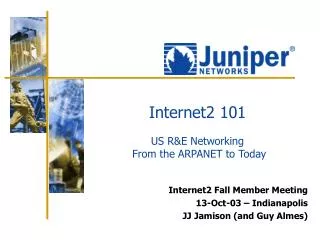 Internet2 101 US R&amp;E Networking From the ARPANET to Today