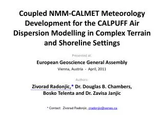 Presented at: European Geoscience General Assembly Vienna, Austria - April, 2011 Authors: