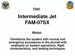 Intermediate Jet FAM-07SX