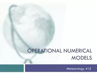Operational numerical models
