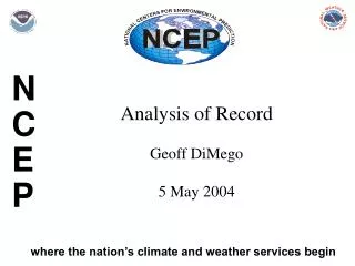 Analysis of Record Geoff DiMego 5 May 2004