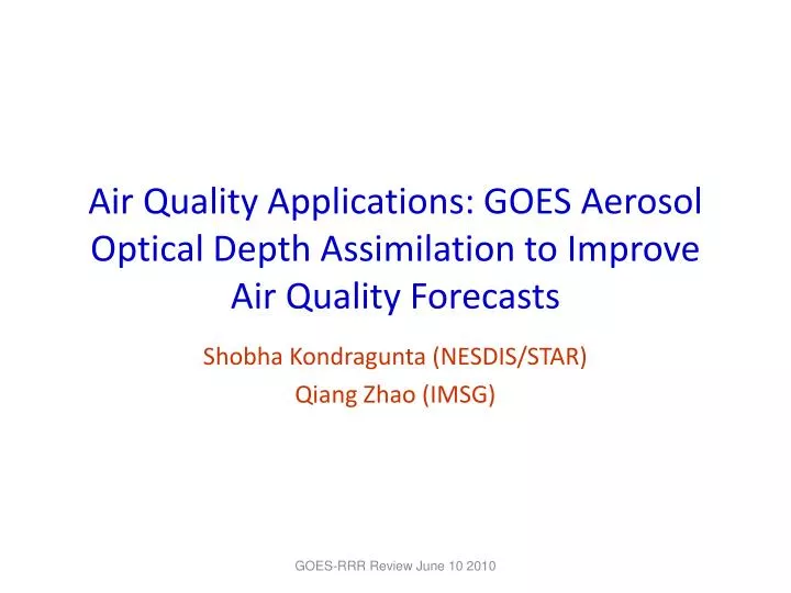 air quality applications goes aerosol optical depth assimilation to improve air quality forecasts