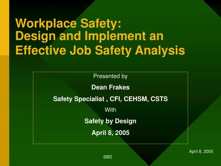 workplace safety design and implement an effective job safety analysis