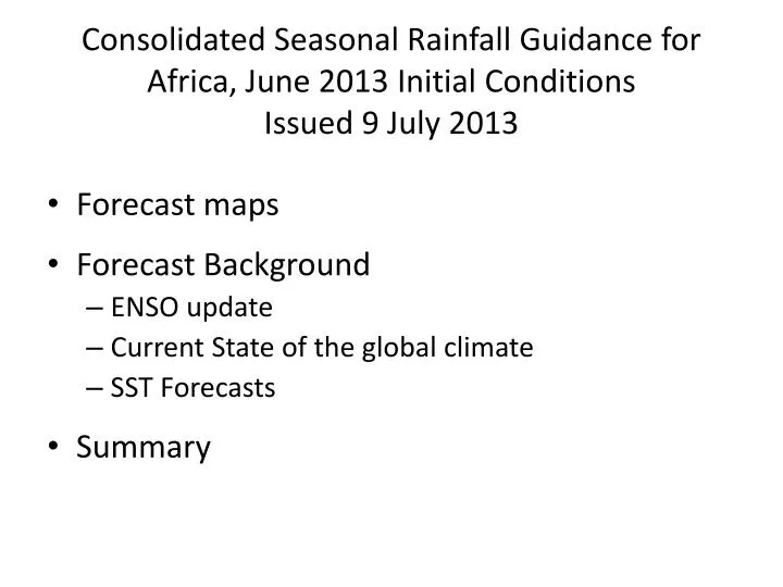 consolidated seasonal rainfall guidance for africa june 2013 initial conditions issued 9 july 2013