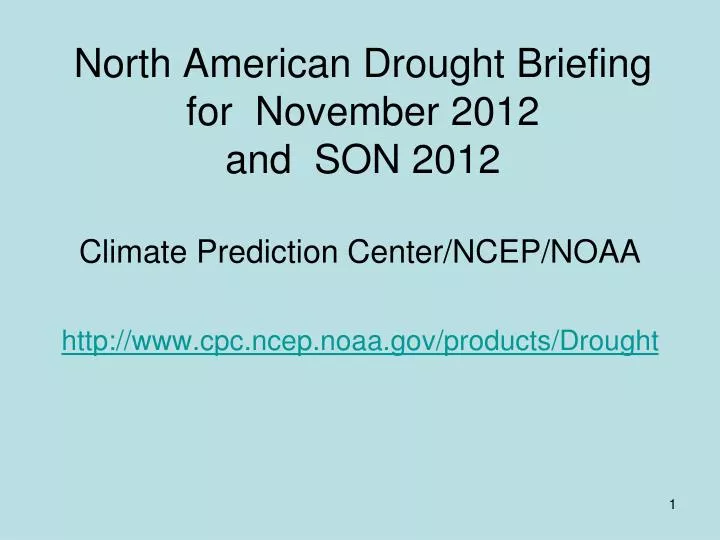 north american drought briefing for november 2012 and son 2012