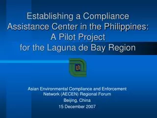 Asian Environmental Compliance and Enforcement Network (AECEN) Regional Forum Beijing, China