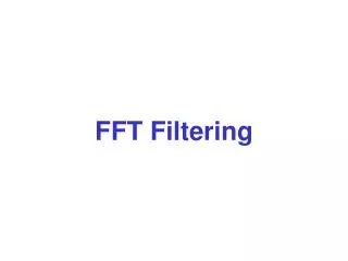 FFT Filtering