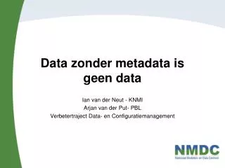 data zonder metadata is geen data