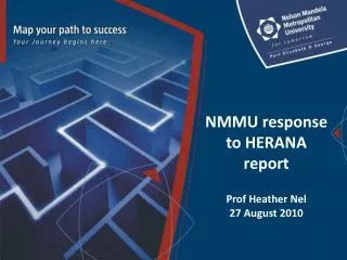 NMMU response to HERANA report Prof Heather Nel 27 August 2010
