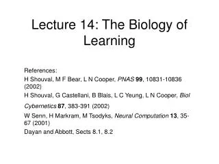 Lecture 14: The Biology of Learning