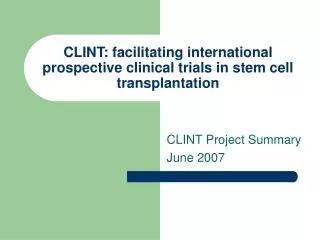 CLINT: facilitating international prospective clinical trials in stem cell transplantation