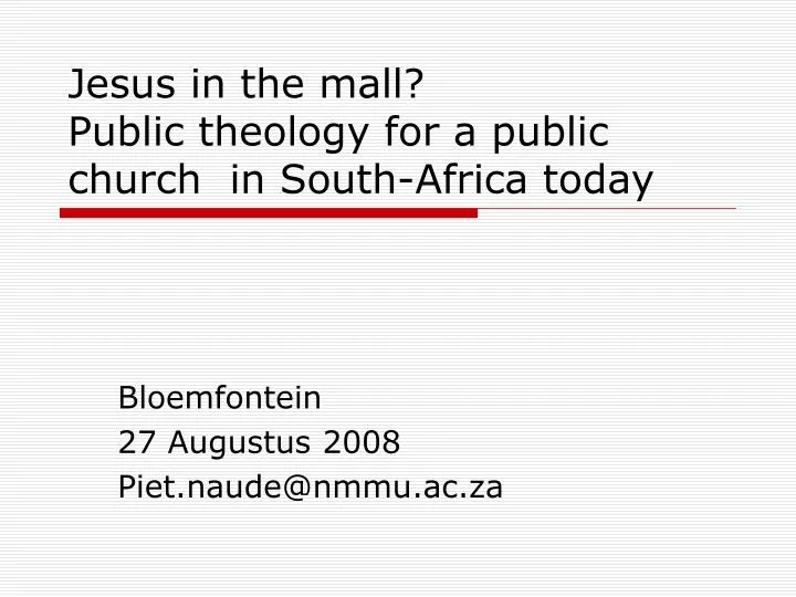 jesus in the mall public theology for a public church in south africa today