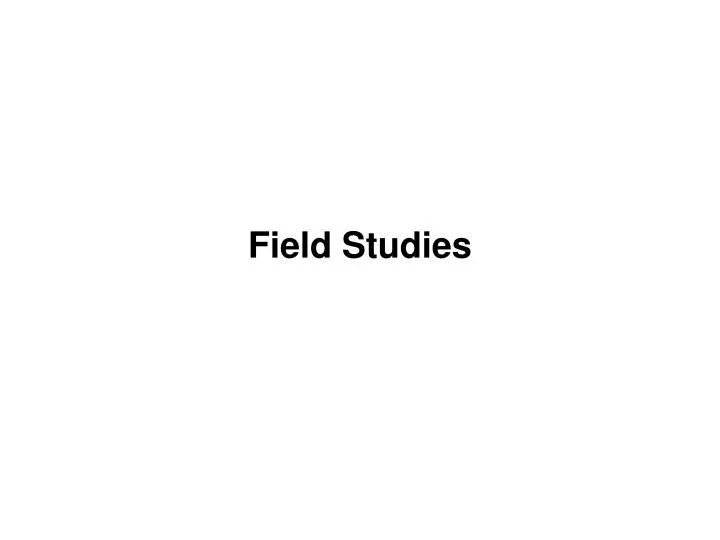 field studies