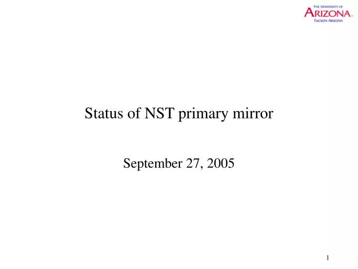 status of nst primary mirror