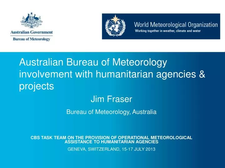 australian bureau of meteorology involvement with humanitarian agencies projects
