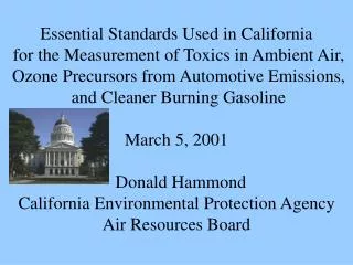 Essential Standards Used in California for the Measurement of Toxics in Ambient Air,