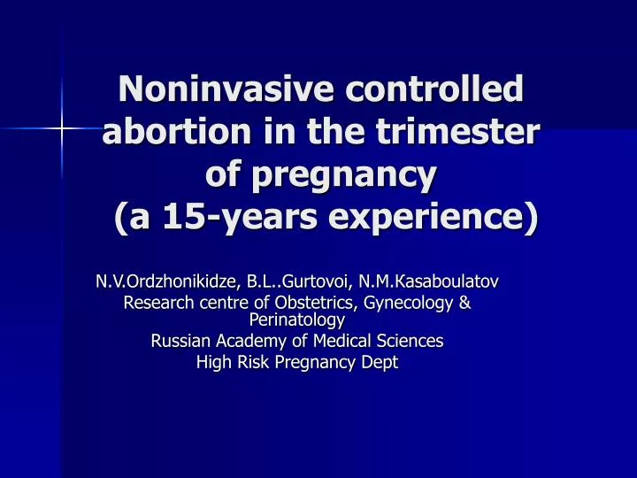 noninvasive controlled abortion in the trimester of pregnancy a 15 years experience
