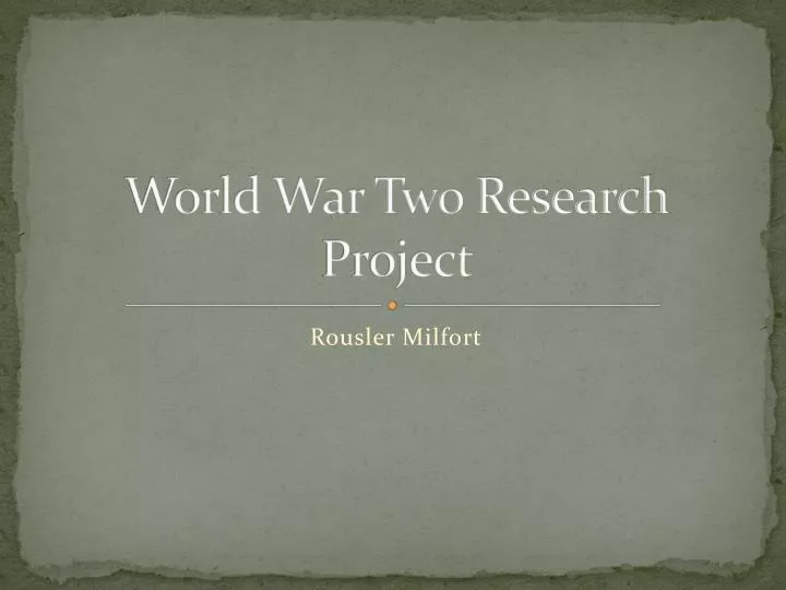 world war two research project