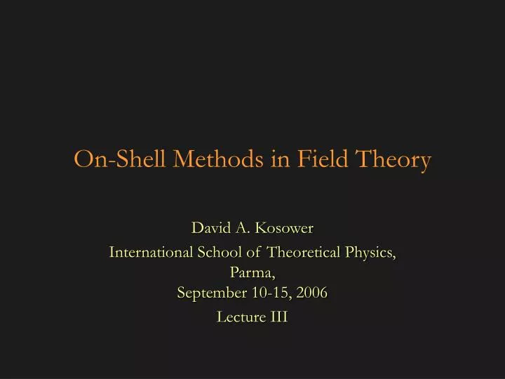 on shell methods in field theory