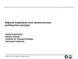 Regional longitudinal travel demand surveys - profiting from synergies