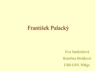 franti ek palack
