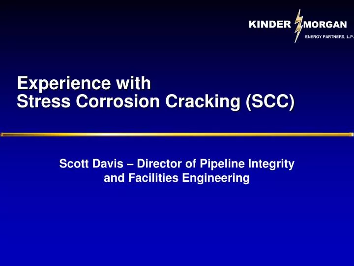 experience with stress corrosion cracking scc