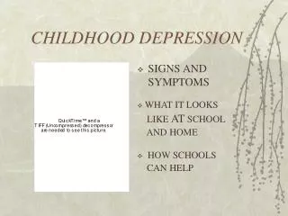 CHILDHOOD DEPRESSION