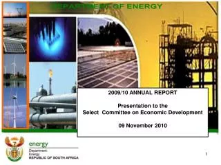 2009/10 ANNUAL REPORT Presentation to the Select Committee on Economic Development