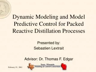 Dynamic Modeling and Model Predictive Control for Packed Reactive Distillation Processes